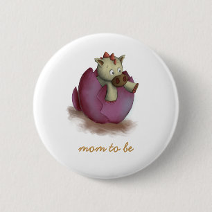 Cute Pink Dinosaur About to Hatch Mom to Be Button