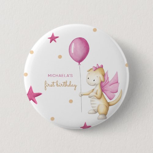 Cute Pink Dragon Girl 1st Birthday Party Button