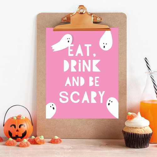Cute Pink Eat Drink Be Scary Halloween Poster