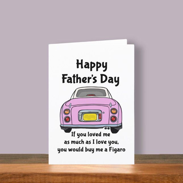 Cute Pink Figaro Car Figarations Father's Day Card (Fun figgy Father's Day card to send to your dad. He may buy you a figaro is you ask nicely)