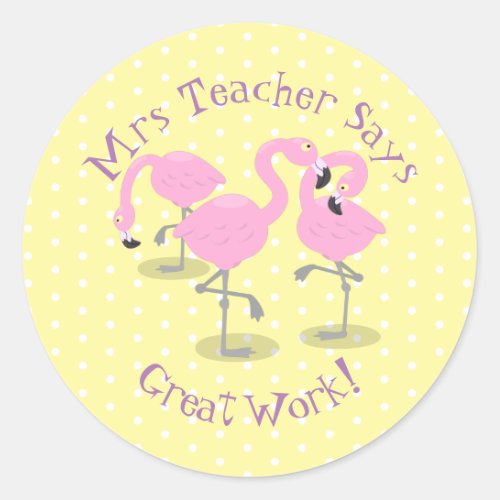 Cute pink flamingo trio cartoon teacher award classic round sticker