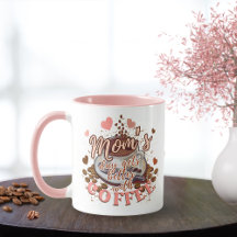 Cute Pink Funny Mom's Day Gets Better With Coffee