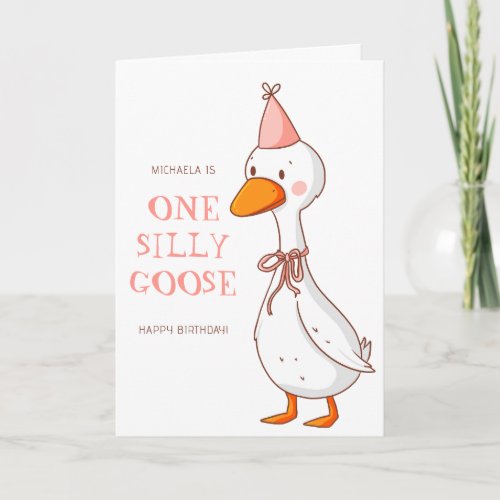 Cute Pink Girl One Silly Goose Birthday Card