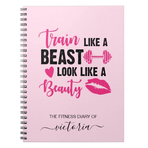 Cute Pink Girly Train Like A Beast Fitness Diary Notebook