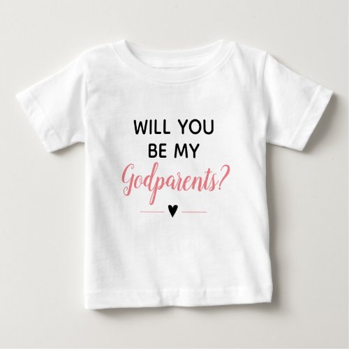 Cute Pink Girly Will You Be My Godparents Baby T_Shirt