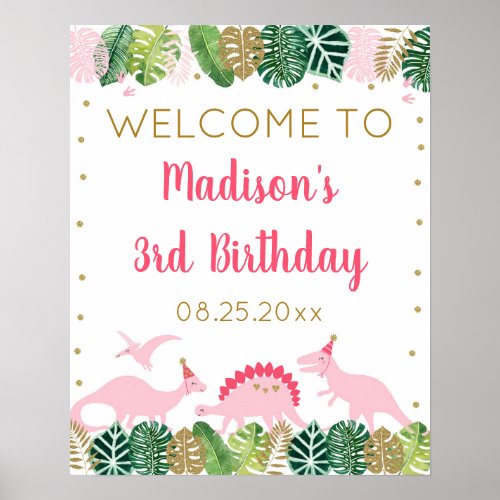 Cute Pink  Gold Girl Dinosaur Birthday Welcome Poster