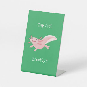 Cute pink happy axolotl pedestal sign