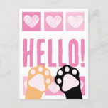 Cute Pink Heart Calico Cat Paws Hello Postcard