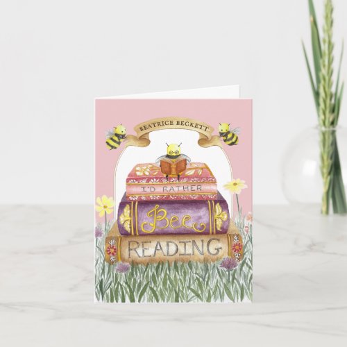 Cute Pink Id Rather Bee Reading Bookworm Birthday Card