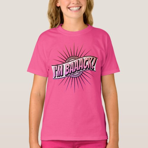 Cute pink IM BAAACK Back To School  T_Shirt