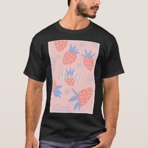 Cute Pink July Strawberry Fresh Fruit Berry Summer T-Shirt