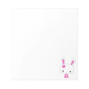 Cute Pink Kawaii Bunny Notepad by online_store at Zazzle