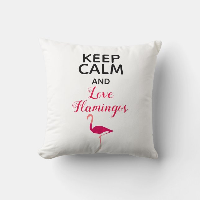 Cute Pink Keep Calm Love Flamingos Girls Room Throw Pillow (Front)
