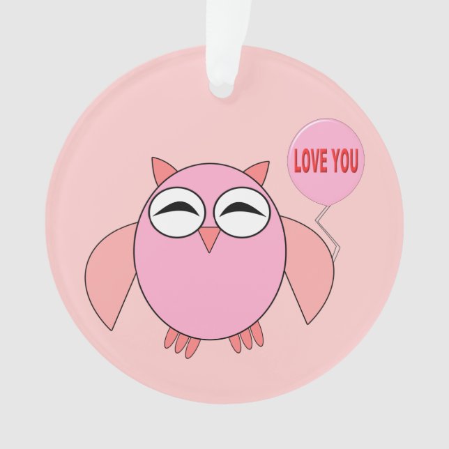 Cute Pink Love You Owl Acrylic Ornament (Front)