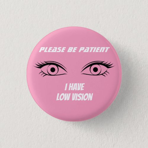 Cute Pink Low Vision Button
