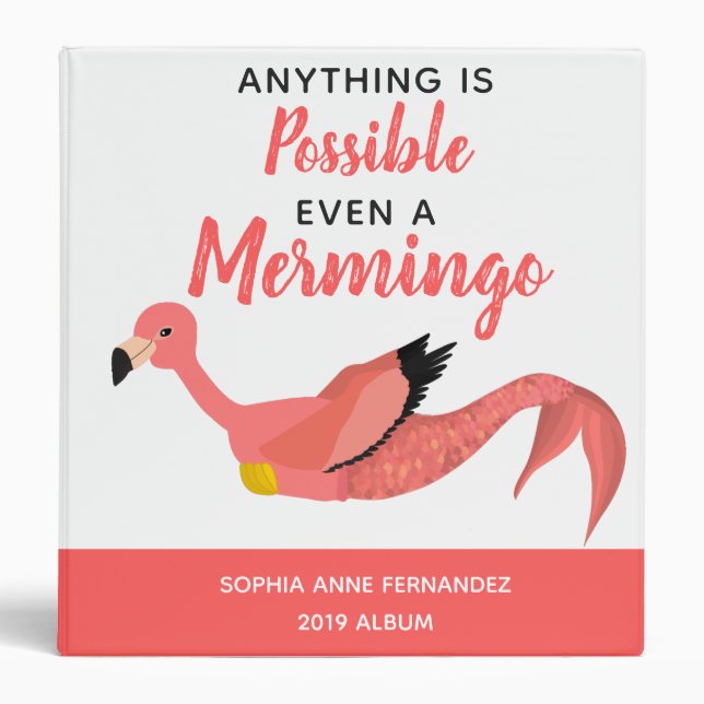 Cute Pink Mermaid Flamingo Inspirational Quote  3 Ring Binder (Front)