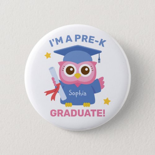 Cute Pink Owl I am a Pre_K Graduate Personalized Button
