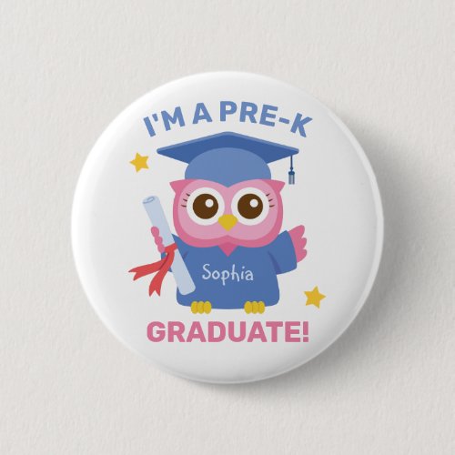 Cute Pink Owl I am a Pre_K Graduate Personalized Button