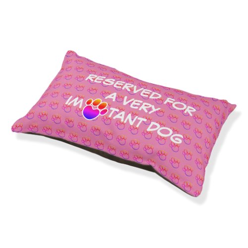 Cute Pink Paw Print Reserved Very Important Dog Pet Bed