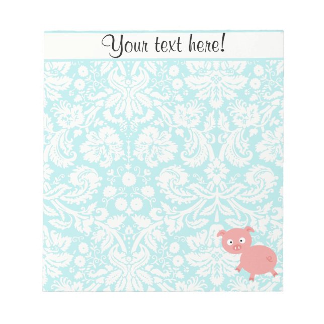Cute Pink Pig; Teal Damask Notepad (Front)