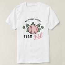 Cute Pink Pumpkin Team Girl Gender Reveal T-Shirt