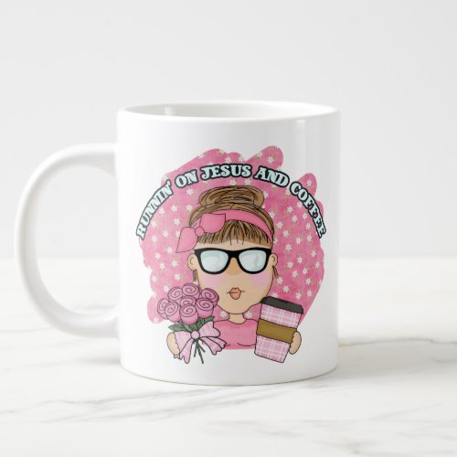 Cute Pink Running on Jesus and Coffee Christian   Giant Coffee Mug