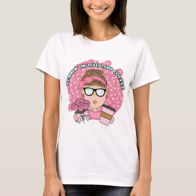 Cute Pink Running on Jesus and Coffee  T-Shirt (Front)
