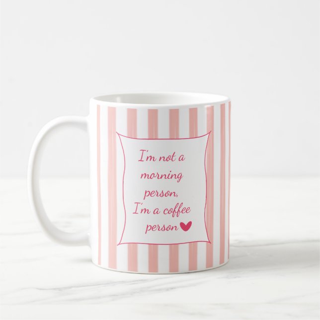 Cute Pink Striped Customizable Coffee Quote Mug (Left)