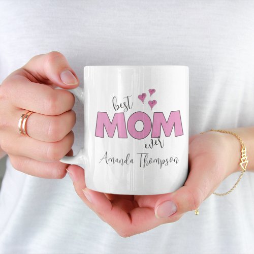 Cute Pink Stylish Best Mom Ever Simple Custom  Coffee Mug