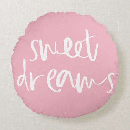 Cute Pink Sweet Dreams Hand Lettering Round Round Pillow