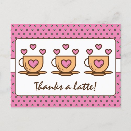 Cute Pink Thanks A Latte Coffee Thank You Postcard