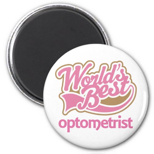 Cute Pink Worlds Best Optometrist Magnet