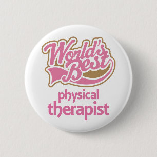 Cute Pink Worlds Best Physical Therapist Pinback Button