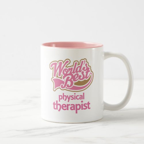 Cute Pink Worlds Best Physical Therapist Two_Tone Coffee Mug