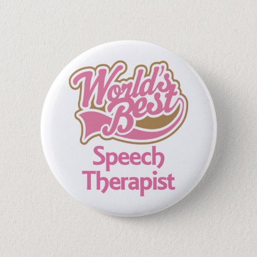 Cute Pink Worlds Best Speech Therapist Button