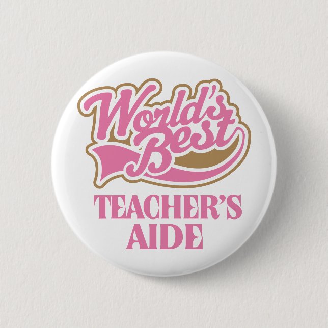 Cute Pink Worlds Best Teachers Aide Pinback Button (Front)