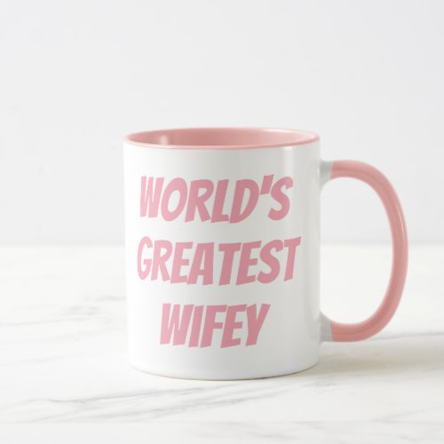 Cute Pink Worlds Greatest Wifey Saying Mug