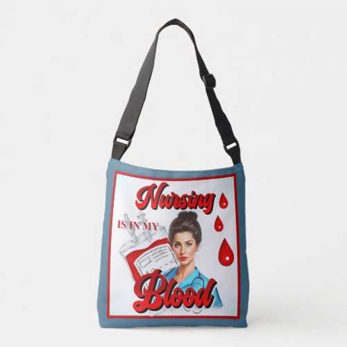 Cute Pinup_ Nursing in my blood Crossbody Bag