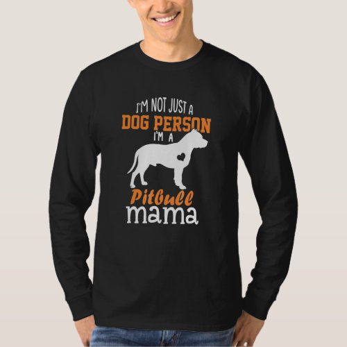 Cute Pitbull Mom  Pitbull Mama Dog  Mothers Day T_Shirt