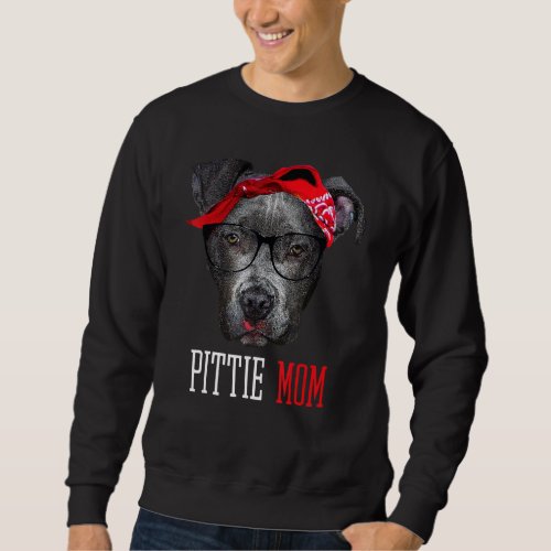 Cute Pittie Mom Pitbull Dog  Mothers Day Sweatshirt