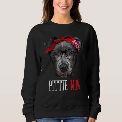 Cute Pittie Mom Pitbull Dog  Mothers Day Sweatshirt