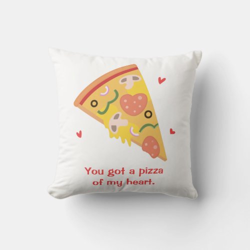 Cute Pizza of my Heart Funny Pun Throw Pillow