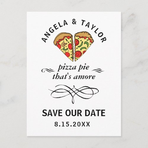 Cute Pizza Pie Amore Wedding Save the Date Postcard