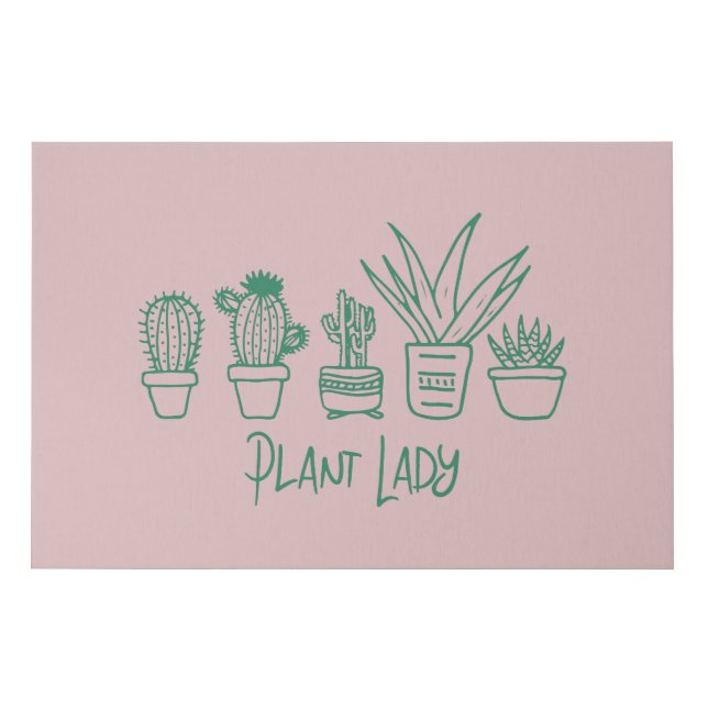 Cute Plant Lady Funny Cactus Quote in Pink Green Faux Canvas Print (Front)