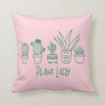 Cute Plant Lady Funny Cactus Quote in Pink Green Throw Pillow<br><div class="desc">A cute illustration of indoor plants including a cactus and succulent with the saying Plant Lady. Contact me with any questions or requests.</div>
