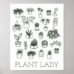 Cute Plant Lady Houseplant Illustration in Green Poster<br><div class="desc">Fun idea for all plant lovers - a cute doodle illustration of a variety of houseplants along with the saying Plant Lady. Text can be easily be personalized to the saying of your choice.</div>