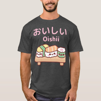Cute Plate Of Japanese Sushi Oishii T-Shirt