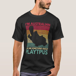 Cute Platypus Quote For A Monotreme Platypus T-Shirt
