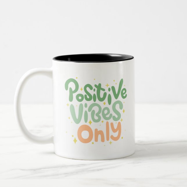 Cute Playful Positive Vibes Only Mug (Left)
