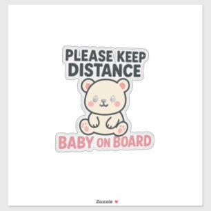 "Cute ‘Please Keep Distance – Baby On Board’ Car Sticker